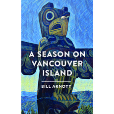 (영문도서) A Season on Vancouver Island Paperback, Rocky Mountain Books Incorp..., English, 9781771605779