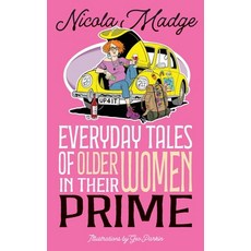 (영문도서) Everyday Tales of Older Women in Their Prime Paperback, Quadrant Books, English, 9781739864576