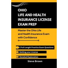 (영문도서) Ohio Life and Health Insurance License Exam Prep: Master the Ohio Life and Heal... Paperback, Independently Published, English, 9798300272135