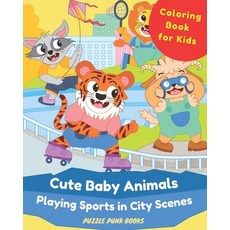 Cute Baby Animals Playing Sports in City Scenes Coloring Book for Kids: Cute Pets and Baby Zoo Anima... Paperback, Independently Published, English, 9798712370177