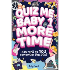 (영문도서)Quiz Me Baby One More Time: The very VERY best of the 90s activity book of mixed... Paperback, Life in Puzzle, English, 9783985523825