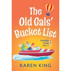 (영문도서)The Old Gals' Bucket List Paperback, Boldwood Books Ltd, English, 9781836176169