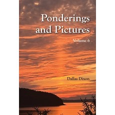 (영문도서) Pictures and Ponderings Vol. 6 Paperback, Applegate Valley Publishing, English, 9798348348021