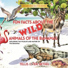 (英文圖書)Fun Facts About the Wild Animals of The Bahamas: Exploring the Wildlife and Natu... 平裝版, Independently Published, 英文