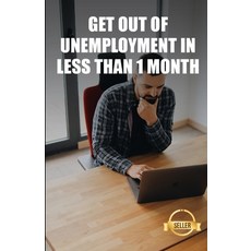 (영문도서) Get out of unemployment in less than 1 month: Keys secrets and tricks to get a job quickly Paperback, Independently Published, English, 9798504474984