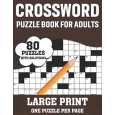 Crossword Puzzle Book For Adults: 80 Large Print Easy To Hard Entertaining Fun Puzzles Crossword Boo... Paperback, Independently Published, English, 9798593190796