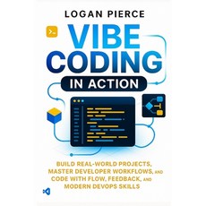(英文圖書)Vibe Coding in Action: Build Real-World Projects Master Developer Workflows an... 平裝版, Independently Published, 英文