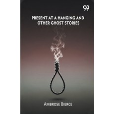 (英文圖書)Present At A Hanging And Other Ghost Stories 平裝版, Double 9 Books, 英文