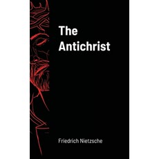 The Antichrist Hardcover, Lulu.com, English, 9781716264382