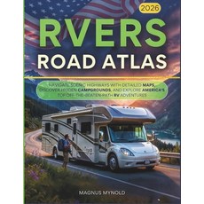 (영문도서)RVers Road Atlas 2026: Navigate Scenic Highways with Detailed Maps Discover Hid... Paperback, Independently Published, English, 9798278195009