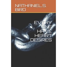 Every One Have Heart Desires Paperback, Independently Published, English, 9781794187290