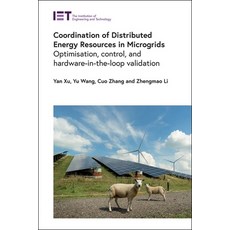 (영문도서) Coordination of Distributed Energy Resources in Microgrids: Optimisation Control and Hardwa... Hardcover, Institution of Engineering ..., English, 9781839532689