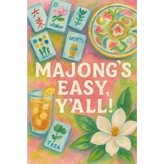 (영문도서)Majong's Easy Y'all!: A Guide to Majong. Paperback, Independently Published, English, 9798275242799