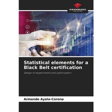 (영문도서)Statistical elements for a Black Belt certification Paperback, Our Knowledge Publishing, English, 9786207480647