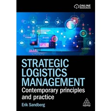 (영문도서) Strategic Logistics Management: Contemporary Principles and Practice Hardcover, Kogan Page, English, 9781398618077
