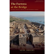 (영문도서)The Fortress at the Bridge: The Rise Survival and Fall of the Kingdom of Geshur Paperback, Silverback Books, English, 9798235339415 Silverback Books, English, 9798235339415