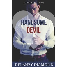 (영문도서) Handsome Devil: a billionaire marriage of convenience romance Paperback, Garden Avenue Press, English, 9781946302823