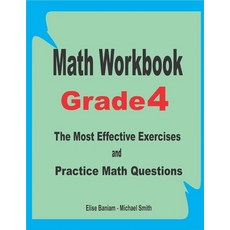 Math Workbook Grade 4: The Most Effective Exercises and Practice Math Questions Paperback, Independently Published