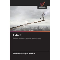 (영문도서)1 do N Paperback, Wydawnictwo Nasza Wiedza, English, 9786209034787