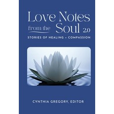 (영문도서)LOVE NOTES From the Soul 2.0 Paperback, Mayacamas Press, English, 9781737574972