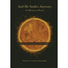 (영문도서)And He Smiles Anyways Hardcover, And He Smiles Anyways, English, 9798295423673