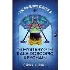 (영문도서)The Mystery of the Kaleidoscopic Keychain Paperback, Hollow Tree Press, English, 9781965321300