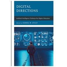 (영문도서) Digital Directions: Artificial Intelligence Pathways for Higher Education Paperback, Rowman & Littlefield Publis..., English, 9781475871937