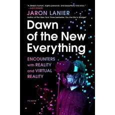 (영문도서) Dawn of the New Everything: Encounters with Reality and Virtual Reality Paperback, Picador USA, English, 9781250097408