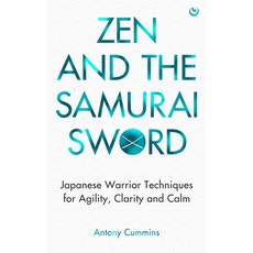(영문도서)Zen and the Samurai Sword: Japanese Warrior Techniques for Agility Clarity and... Paperback, Watkins Publishing, English, 9781786789686
