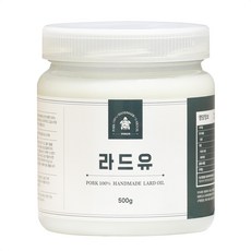 수제 라드유 돼지기름 해썹(HACCP)인증/ 돼지비계/ 중화유/돈지/ 우지x/ 500g, 1개, 500ml