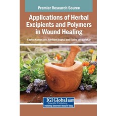 (英文圖書)Applications of Herbal Excipients and Polymers in Wound Healing 精裝版, Igi Global Scientific Publi..., 英文