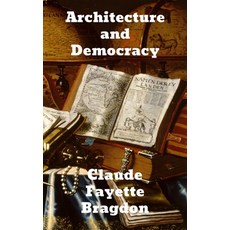 Architecture and Democracy Hardcover, Brian Westland