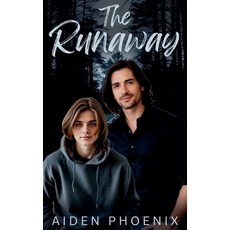 (영문도서)The Runaway Paperback, Aiden Phoenix, English, 9798235102095