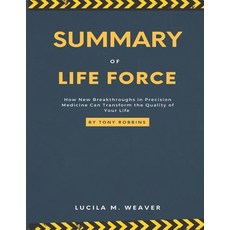 (영문도서) Summary Of Life Force Tony Robbins: A Study Guide & Analysis By Lucila M. Weaver How New Brea... Paperback, Independently Published, English, 9798419974043