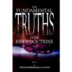 (영문도서) The Fundamental Truths of The Bible Doctrine Paperback, Independently Published, English, 9798334232853