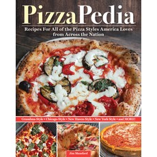 (영문도서) Pizzapedia: Recipes for All of the Pizzas America Loves from Across the Nation Hardcover, Fox Chapel Publishing, English, 9781497105027