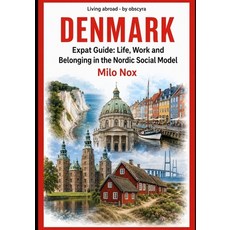 (英文圖書)DENMARK Expat Guide: Life Work and Belonging in the Nordic Social Model 平裝版, Independently Published, 英文