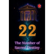 (영문도서)22 The Number of Sacred Destiny Paperback, Ediciones Rubi, English, 9798231808786
