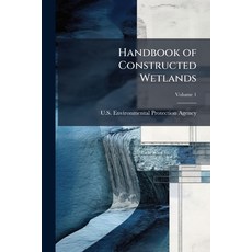 (영문도서)Handbook of Constructed Wetlands Paperback, Hutson Street Press, English, 9781025156774