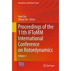 (영문도서) Proceedings of the 11th Iftomm International Conference on Rotordynamics: Volume 1 Hardcover, Springer, English, 9783031404542