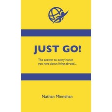 (英文圖書)Just Go!: The Answer to Every Hunch You Have About Living Abroad 平裝版, Inspiration on Tap, 英文