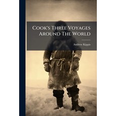 (英文圖書)Cook's Three Voyages Around The World: Comprising A Complete Account Of The Grea... 平裝版, Nabu Press, 英文