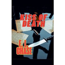 (영문도서)Kiss Of Death Paperback, E. L. Chase, English, 9798232314514
