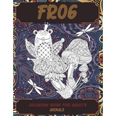Coloring Book for Adults - Animals - Frog Paperback, Independently Published, English, 9798710497159