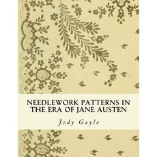 제인 오스틴 시대의 바느질 패턴: 애커먼의 예술 저장소, 기본