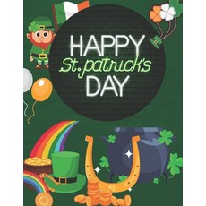 HAPPY St. patrick's DAY: St. Patrick's Day Gift Ideas For your kids Paperback, Independently Published, English, 9798710567715