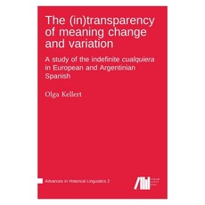 (英文圖書)The (in)transparency of meaning change and variation: A study of the indefinite... 精裝版, Language Science Press, 英文