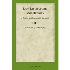 (英文圖書)Law Literature and History: A Fateful Rendezvous with the Shoah 精裝版, Brill Nijhoff, English, Hardcover