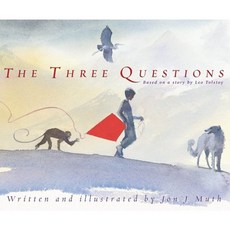 The Three Questions (Revised 2005):, Scholastic