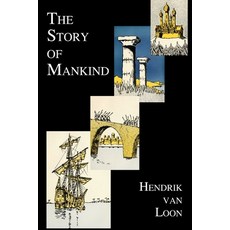 The Story of Mankind (Fully Illustrated in B&w) Paperback, Benediction Classics